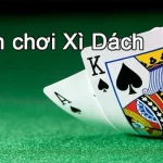 Cách Chơi Xì Dách Chi Tiết